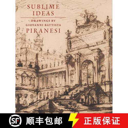 【3-4周达】精装 Sublime Ideas: Drawings by Giovanni Battista Piranesi [9781913645380]