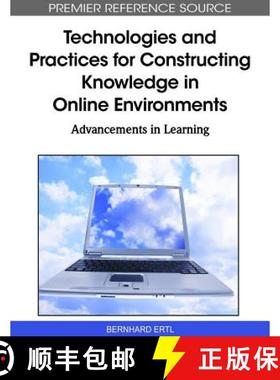 【3-4周达】Technologies and Practices for Constructing Knowledge in Online Environments: Advancements... [9781615209378]