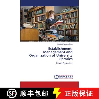 预订 Establishment, Management and Organization of University Libraries [9783659173721]