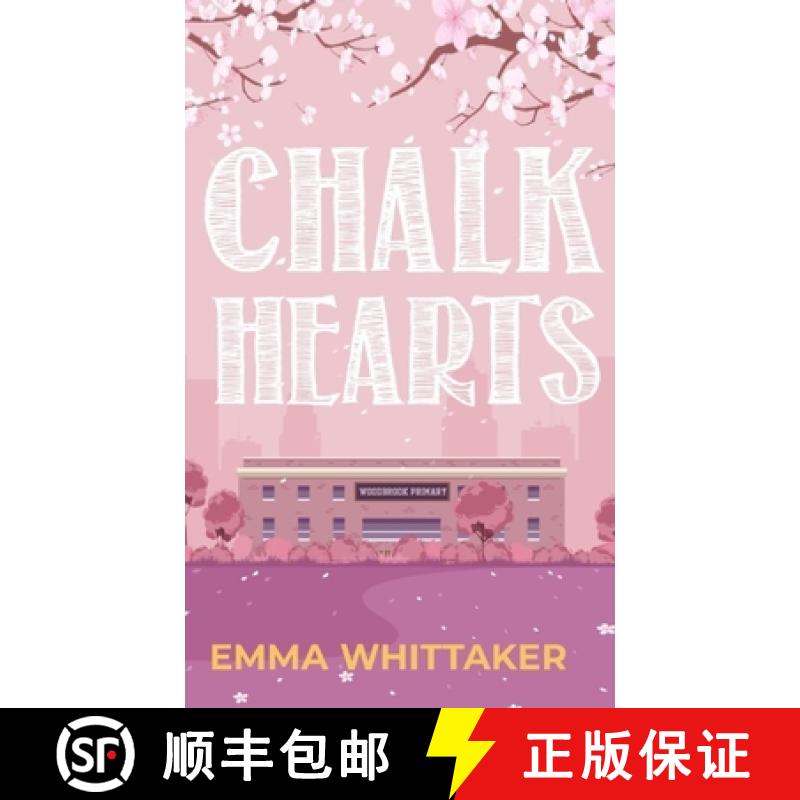 【2-3周达】Chalk Hearts: A timeless romance with dramatic twists and emotional turns [9781915073099]