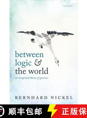 【3-4周达】Between Logic and the World: An Integrated Theory of Generics [9780199640003]
