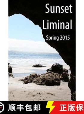 预订 Sunset Liminal vol. 1: Spring 2015 [9780692419526]