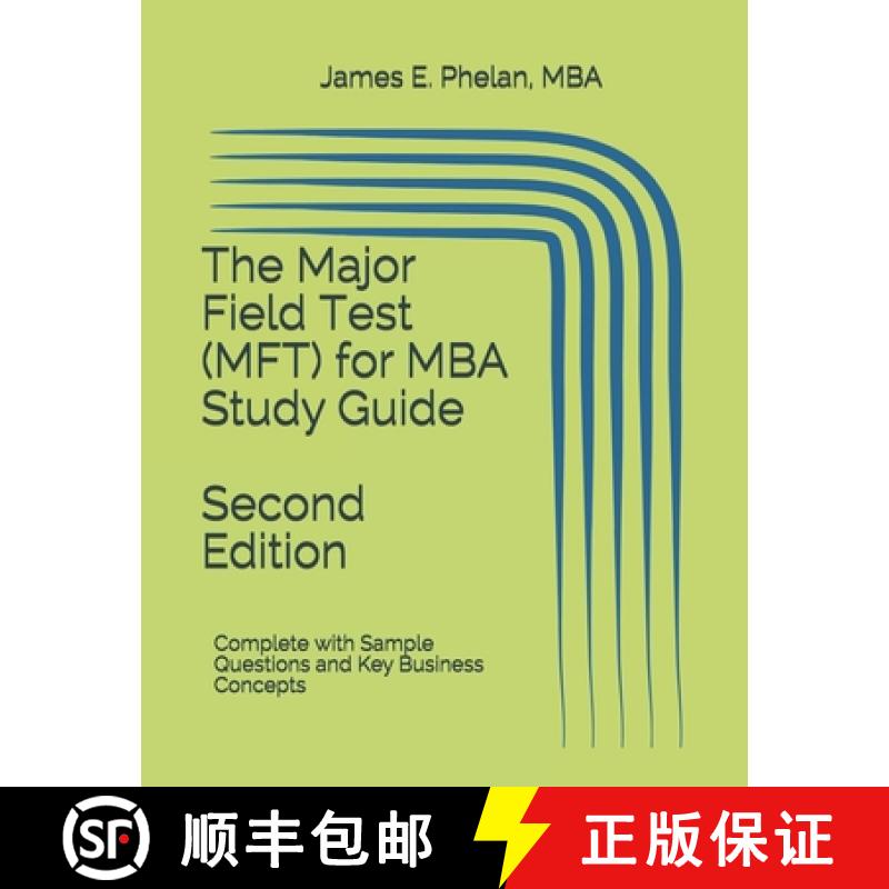 【3-4周达】The Major Field Test (MFT) for MBA Study Guide: Complete with Sample Questions and Key Bus... [9780977977383]