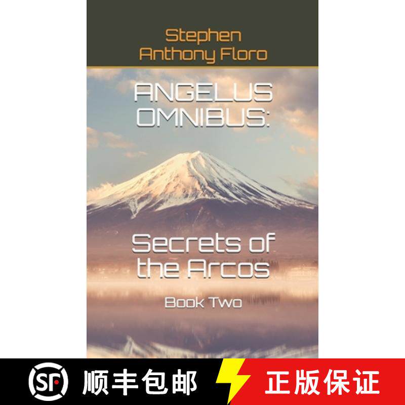 预订 Angelus Omnibus: SECRETS OF THE ARCOS: Book Two [9780999132418]