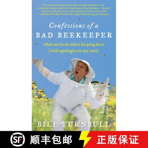 【3-4周达】Confessions of a Bad Beekeeper – What Not to Do When Keeping Bees (with Apologies to My Own) [9781615190324]
