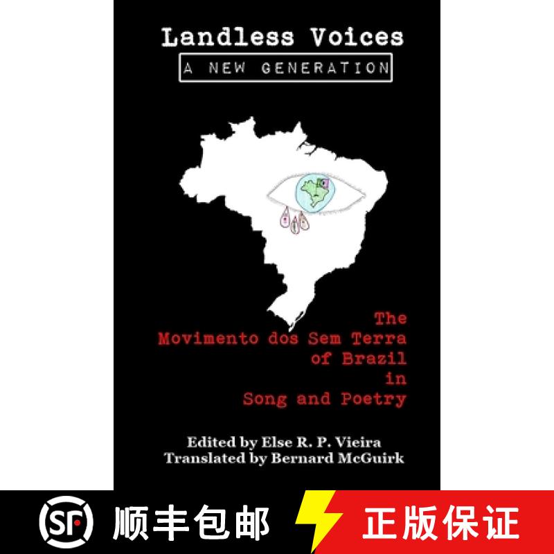 【3-4周达】Landless Voices: A New Generation: The Movimento dos Sem Terra of Brazil in Song and Poetry [9781912399147]