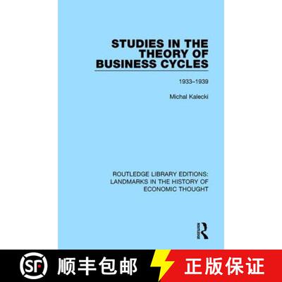 【3-4周达】Studies in the Theory of Business Cycles : 1933-1939 [9781138219441]