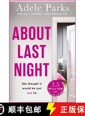 【3-4周达】About Last Night: A twisty, gripping novel of friendship and lies from the No. 1 Sunday Ti... [9780755371310]