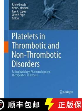 【3-4周达】Platelets in Thrombotic and Non-Thrombotic Disorders: Pathophysiology, Pharmacology and Th... [9783319474601]