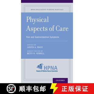 【3-4周达】Physical Aspects of Care: Pain, Nausea and Vomiting, Dysphagia, and Bowel Management [9780190239442]