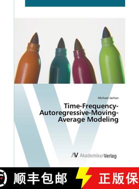 预订 Time-Frequency-Autoregressive-Moving-Average Modeling [9783639439335]