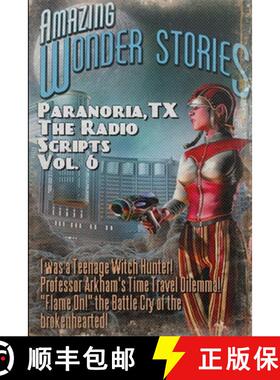 预订 Paranoria, TX - The Radio Scripts Vol. 6 [9781387027859]