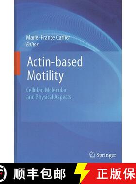 【3-4周达】Actin-Based Motility: Cellular, Molecular and Physical Aspects [9789048193004]