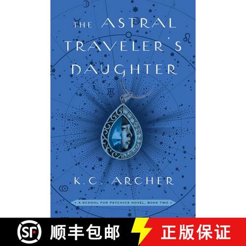 【3-4周达】The Astral Traveler's Daughter, Volume 2: A School for Psychics Novel, Book Two [9781501159367]