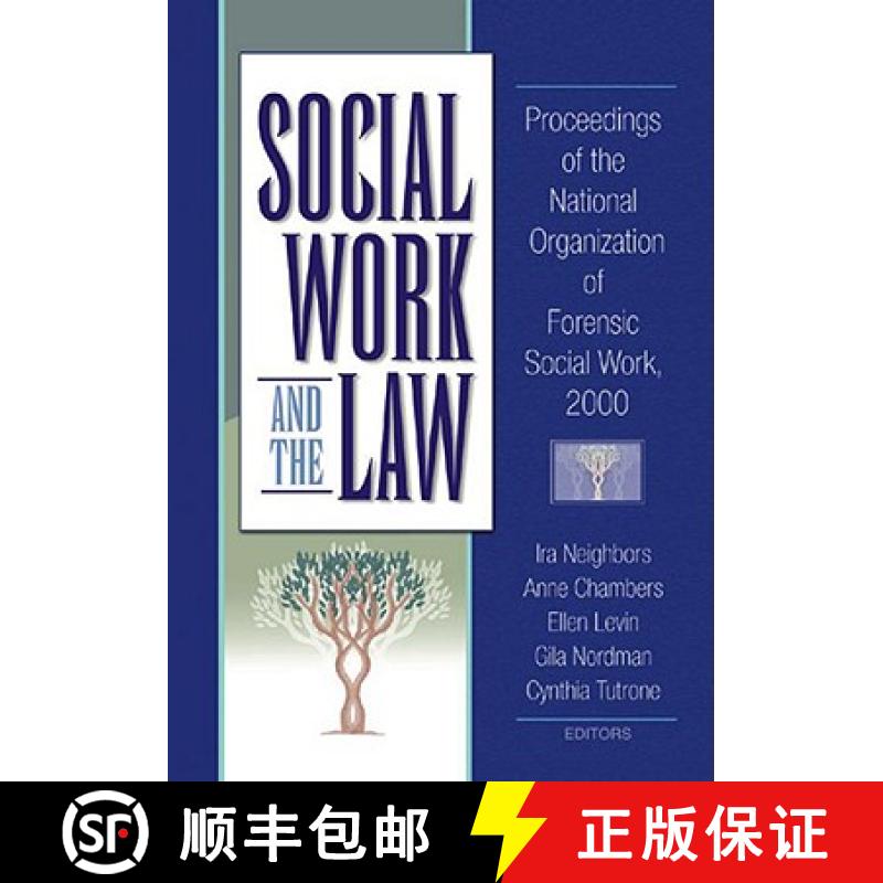 【3-4周达】Social Work and the Law: Proceedings of the National Organization of Forensic Social Work,... [9780789015488]