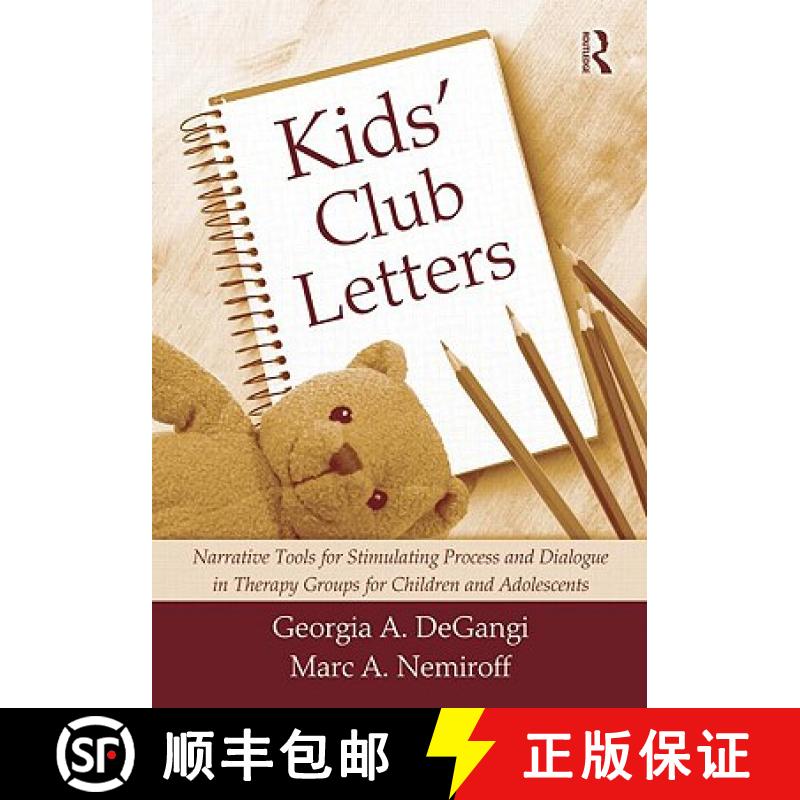 【3-4周达】Kids' Club Letters : Narrative Tools for Stimulating Process and Dialogue in Therapy Group... [9780415994323]