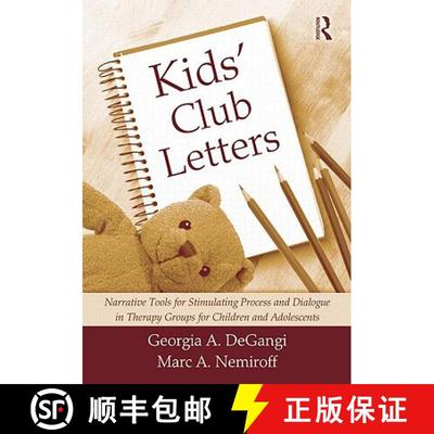 【3-4周达】Kids' Club Letters : Narrative Tools for Stimulating Process and Dialogue in Therapy Group... [9780415994323]