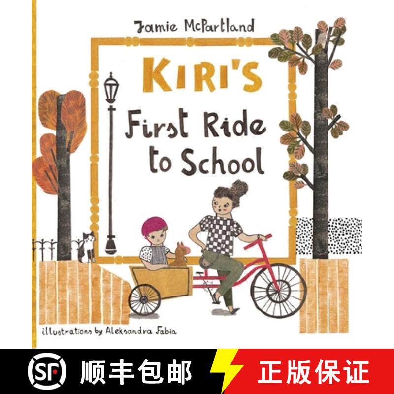 【3-4周达】Kiri's First Ride to School [9780578879444]