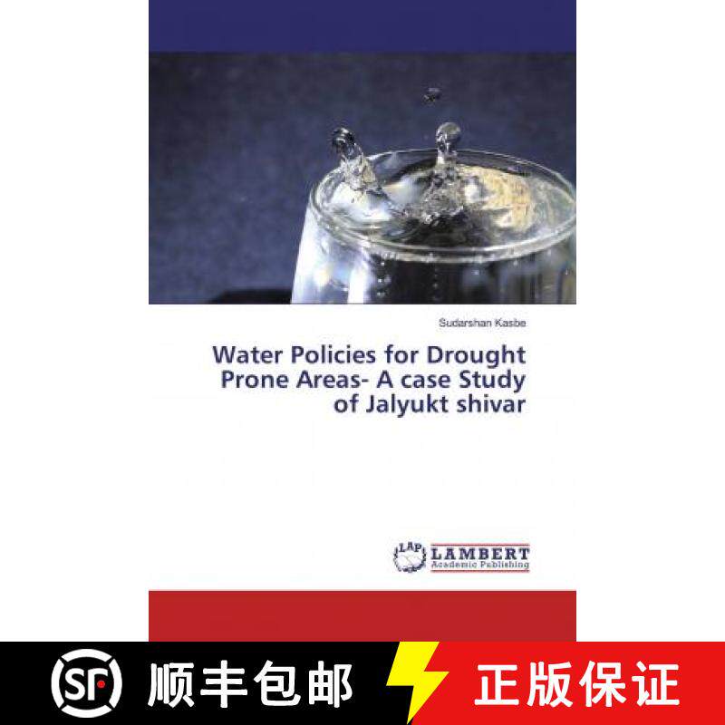 预订 Water Policies for Drought Prone Areas- A case Study of Jalyukt shivar [9786139460229]