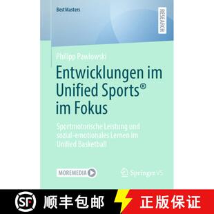 【3-4周达】Entwicklungen Im Unified Sports(r) Im Fokus: Sportmotorische Leistung Und Sozial-Emotional... [9783658499983]