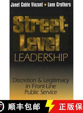 【3-4周达】Street-Level Leadership : Discretion and Legitimacy in Front-Line Public Service [9780878407057]