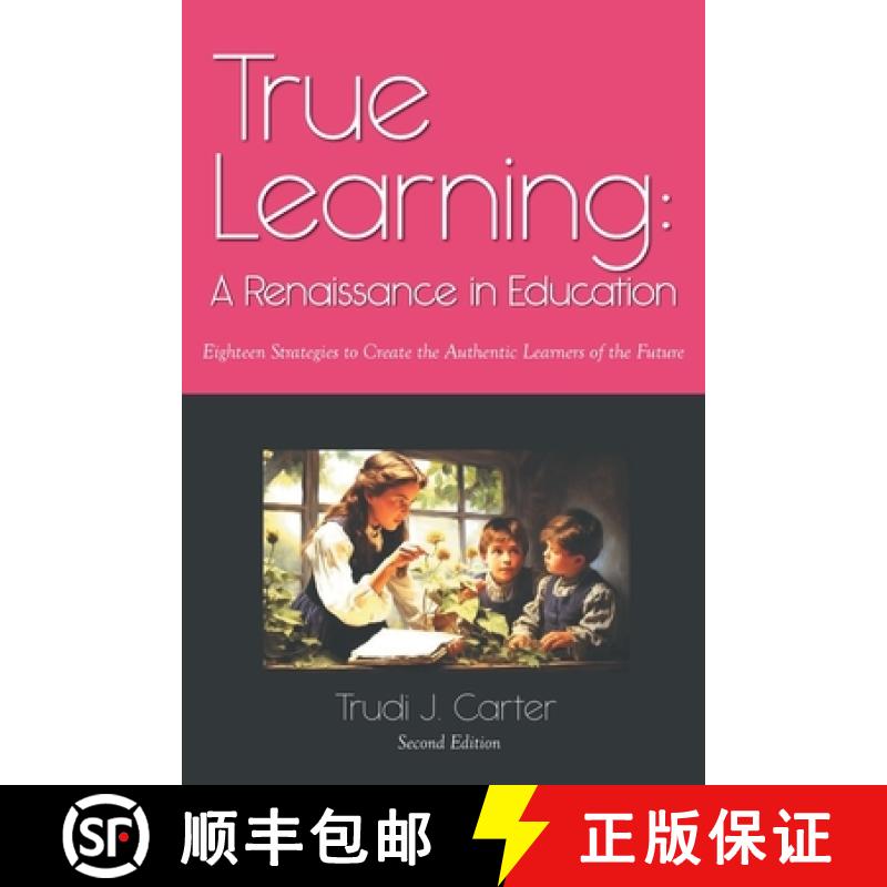 预订 True Learning: A Renaissance in Education [9781778835834]