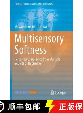 【3-4周达】Multisensory Softness : Perceived Compliance from Multiple Sources of Information [9781447165323]