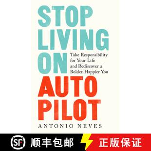 【3-4周达】Stop Living on Autopilot: Take Responsibility for Your Life and Rediscover a Bolder, Happi... [9780593136836]