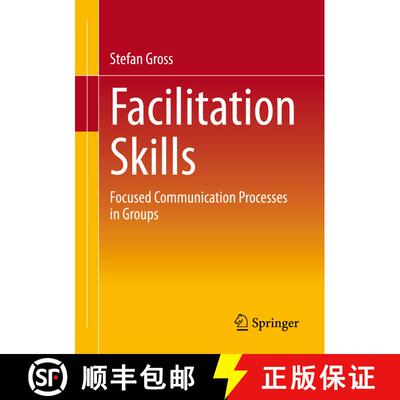 【3-4周达】Facilitation Skills: Accompanying Communication Processes in Groups in a Goal-Oriented Way... [9783658400149]