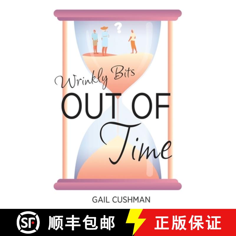【2-3周达】Out of Time (Wrinkly Bits Book 2): A Wrinkly Bits Senior Hijinks Romance [9781637528709]