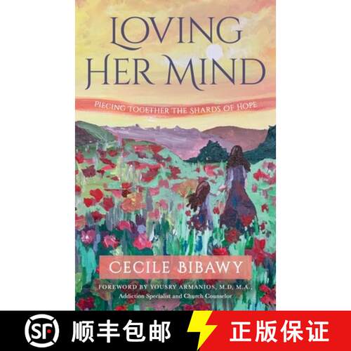 【3-4周达】Loving Her Mind: Piecing Together the Shards of Hope [9781647464981]