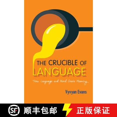 【3-4周达】The Crucible of Language: How Language and Mind Create Meaning [9781107561038]