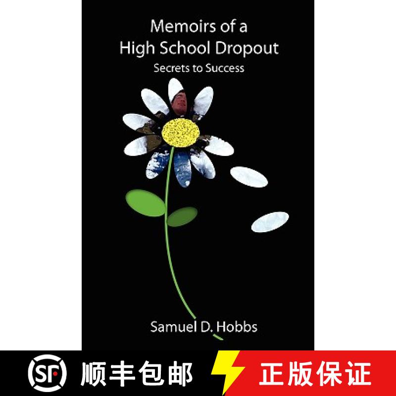 【2-3周达】Memoirs of a High School Dropout: Secrets to Success [9780615186436]