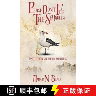【3-4周达】Please Don't Feed the Seagulls... and other vacation mishaps [9798218663766]