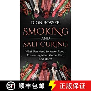 【3-4周达】Smoking and Salt Curing: What You Need to Know About Preserving Meat, Game, Fish, and More! [9781638181361]