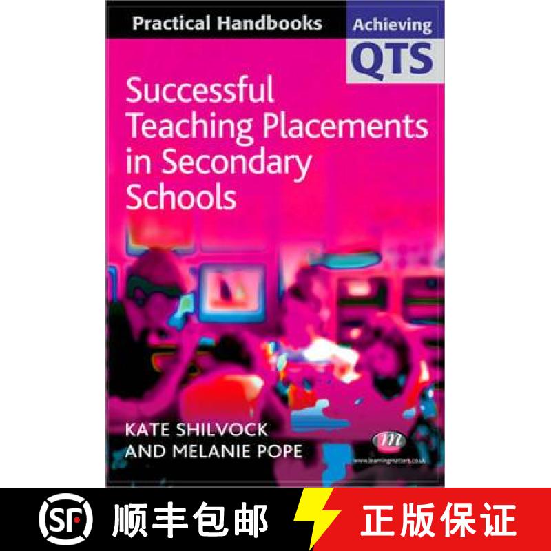【3-4周达】Successful Teaching Placements in Secondary Schools [9781844451838]