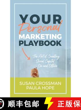 预订 Your Personal Marketing Playbook: The Art of Creating Personal Capital On and Offline [9781988058474]