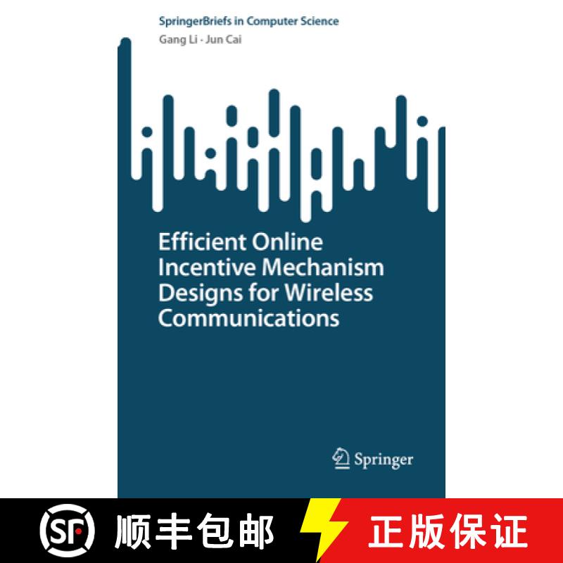 【3-4周达】Efficient Online Incentive Mechanism Designs for Wireless Communications [9783031584527]