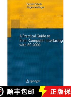 【3-4周达】Practical Guide to Brain-Computer Interfacing with BCI2000: General-Purpose Software for B... [9781849960915]