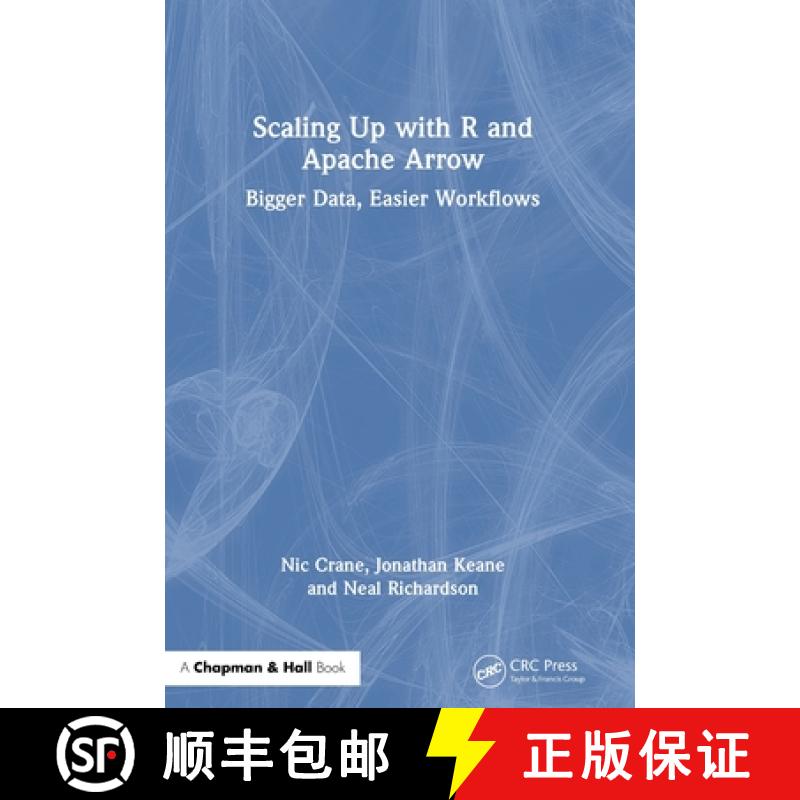 【4周达】Scaling Up with R and Apache Arrow: Bigger Data, Easier Workflows [9781032663203]