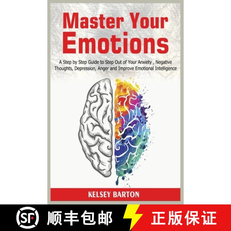 【3-4周达】Master Your Emotions: A Step by Step Guide to Step Out of Your Anxiety , Negative Thoughts... [9781801780339]