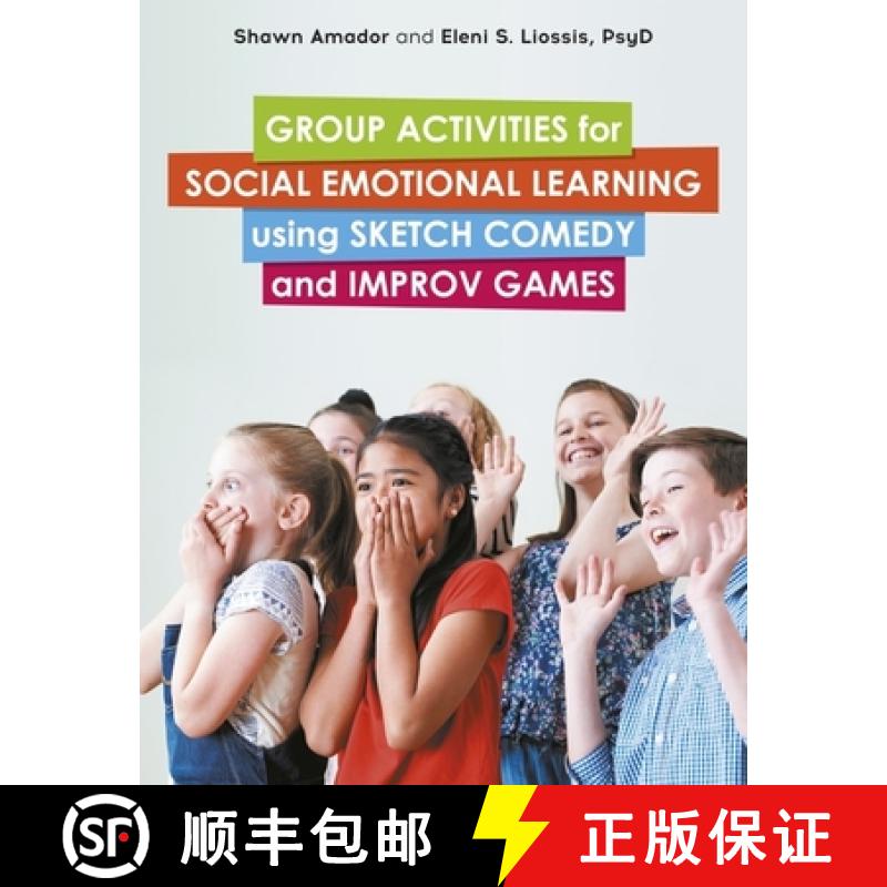 【3-4周达】Group Activities for Social Emotional Learning Using Sketch Comedy and Improv Games [9781839972928]