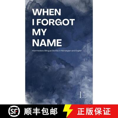 【3-4周达】When I Forgot My Name: Intermediate Bilingual Stories in Norwegian and English [9798235589919]