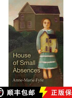 【3-4周达】The House of Small Absences [9781781722404]