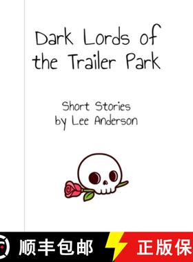 预订 Dark Lords of the Trailer Park: Short Stories [9798988875420]