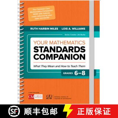 预订 Your Mathematics Standards Companion, Grades 6-8: What They Mean and How to Teach Them [9781506382258]