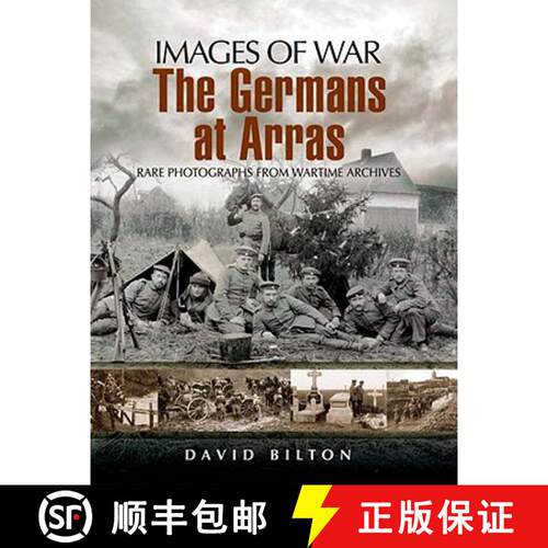 【3-4周达】The German Army at Arras: Rare Photographs from Wartime Archives [9781844157686]