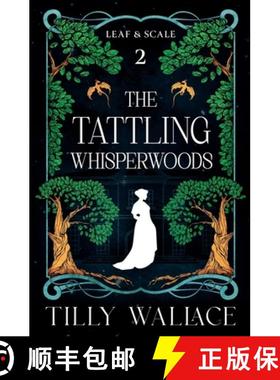 预订 The Tattling Whisperwoods [9781067038113]