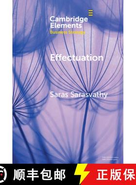 【3-4周达】Effectuation: Rethinking Fundamental Concepts in the Social Sciences [9781009475754]