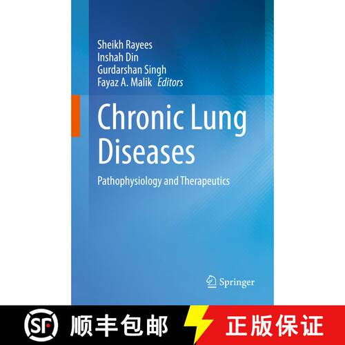 【3-4周达】精装 Chronic Lung Diseases: Pathophysiology and Therapeutics [9789811537332]
